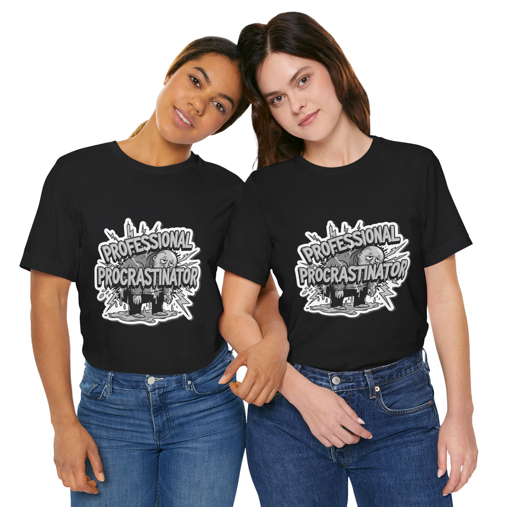 DIY Apparel | Professional Procrastinator T-Shirt — Funny Graphic Tee for Students & Office Workers