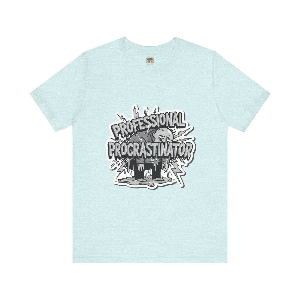 DIY Apparel | Professional Procrastinator T-Shirt — Funny Graphic Tee for Students & Office Workers