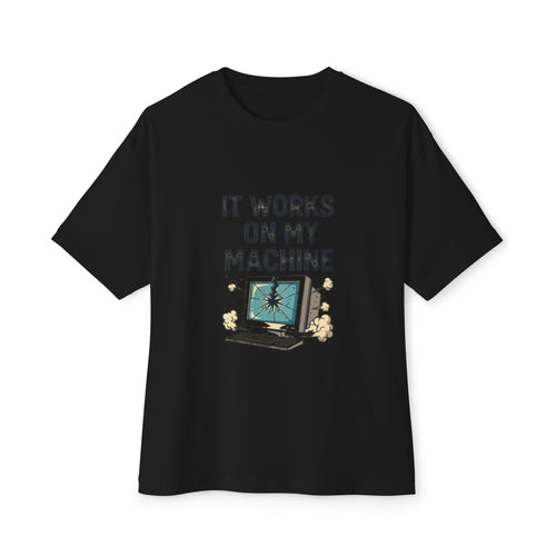 "It Works On My Machine" Developer Humor Tee