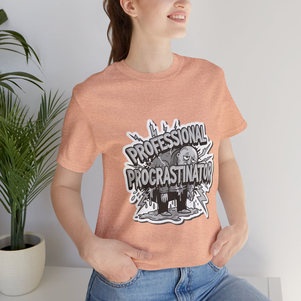DIY Apparel | Professional Procrastinator T-Shirt — Funny Graphic Tee for Students & Office Workers