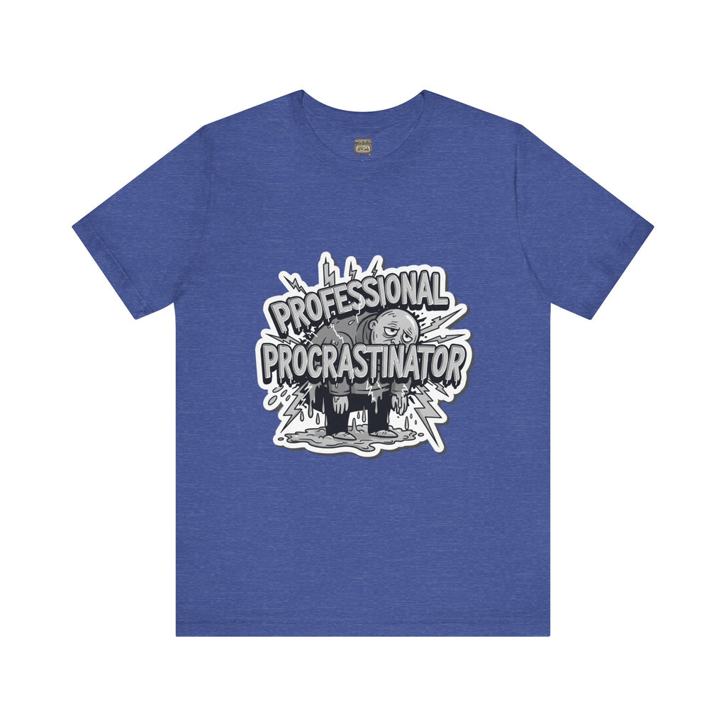 DIY Apparel | Professional Procrastinator T-Shirt — Funny Graphic Tee for Students & Office Workers