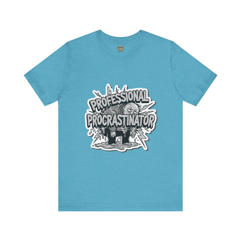 DIY Apparel | Professional Procrastinator T-Shirt — Funny Graphic Tee for Students & Office Workers
