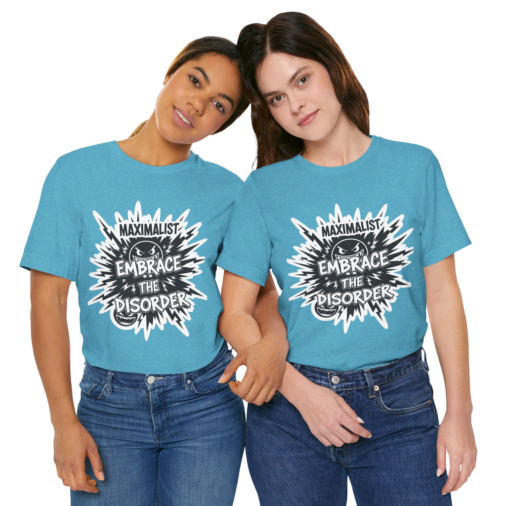 DIY Apparel | Embrace the Disorder T‑Shirt — Bold Maximalist Graphic Tee