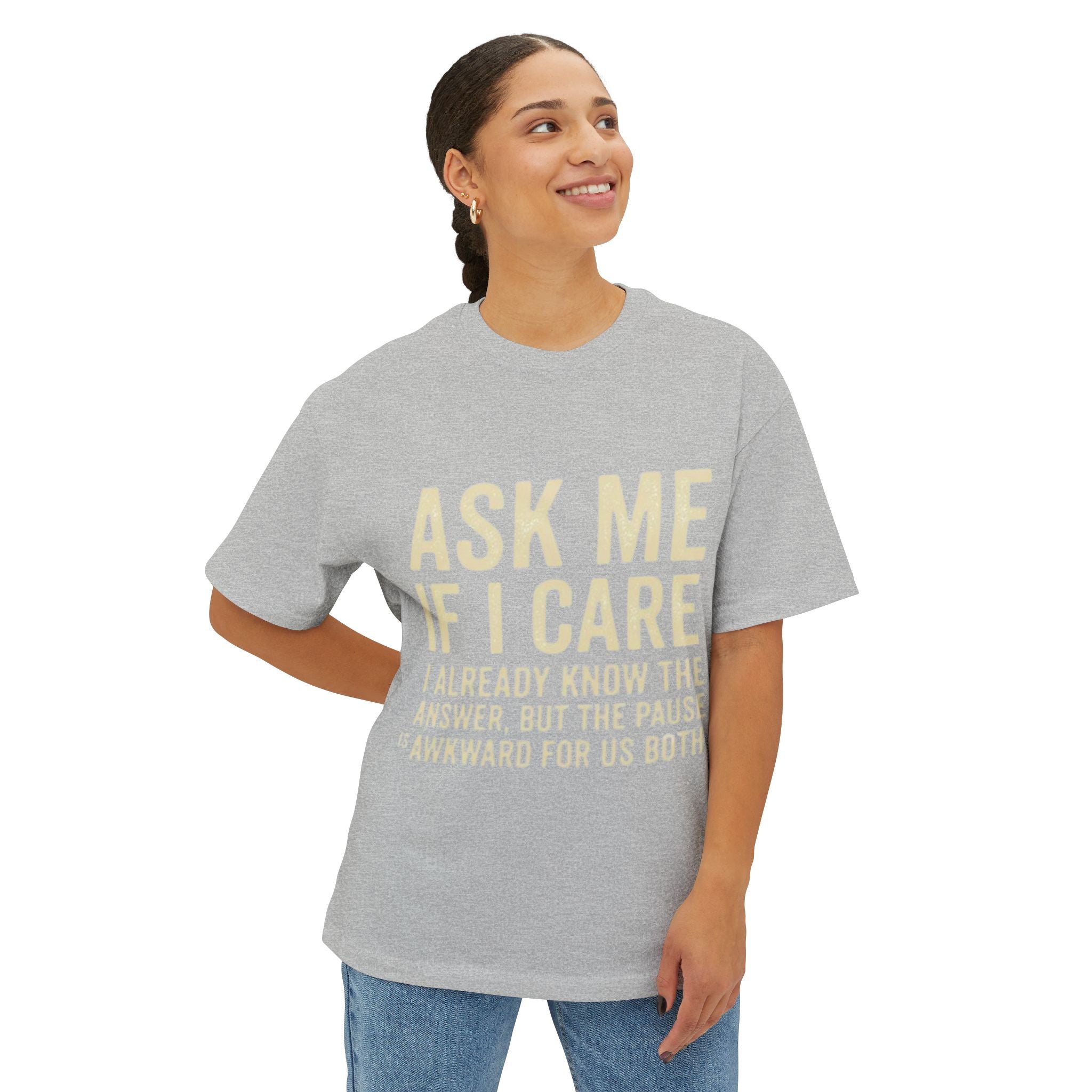 Ask Me If I Care Sarcastic T-Shirt | Witty Don't Care Tee