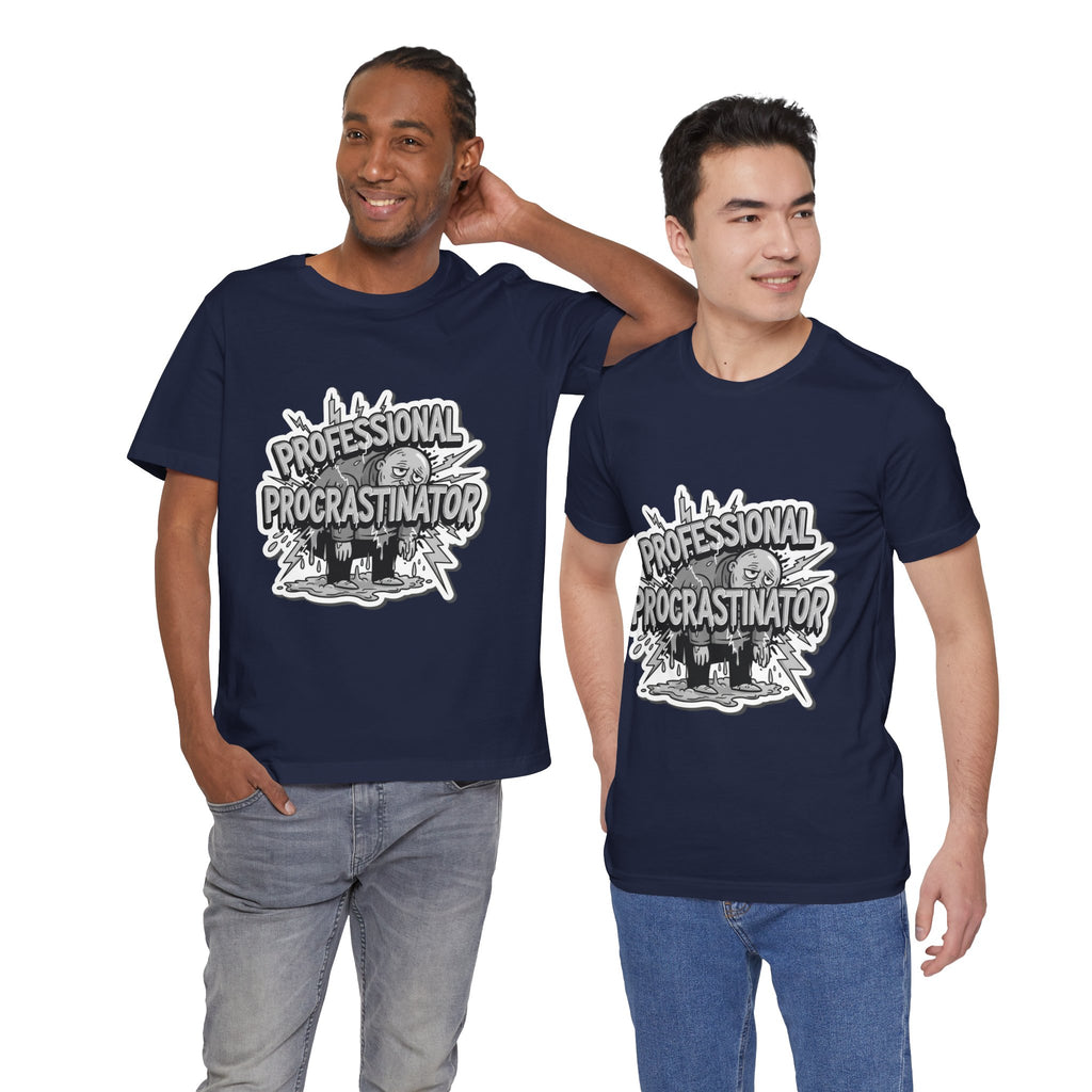 DIY Apparel | Professional Procrastinator T-Shirt — Funny Graphic Tee for Students & Office Workers