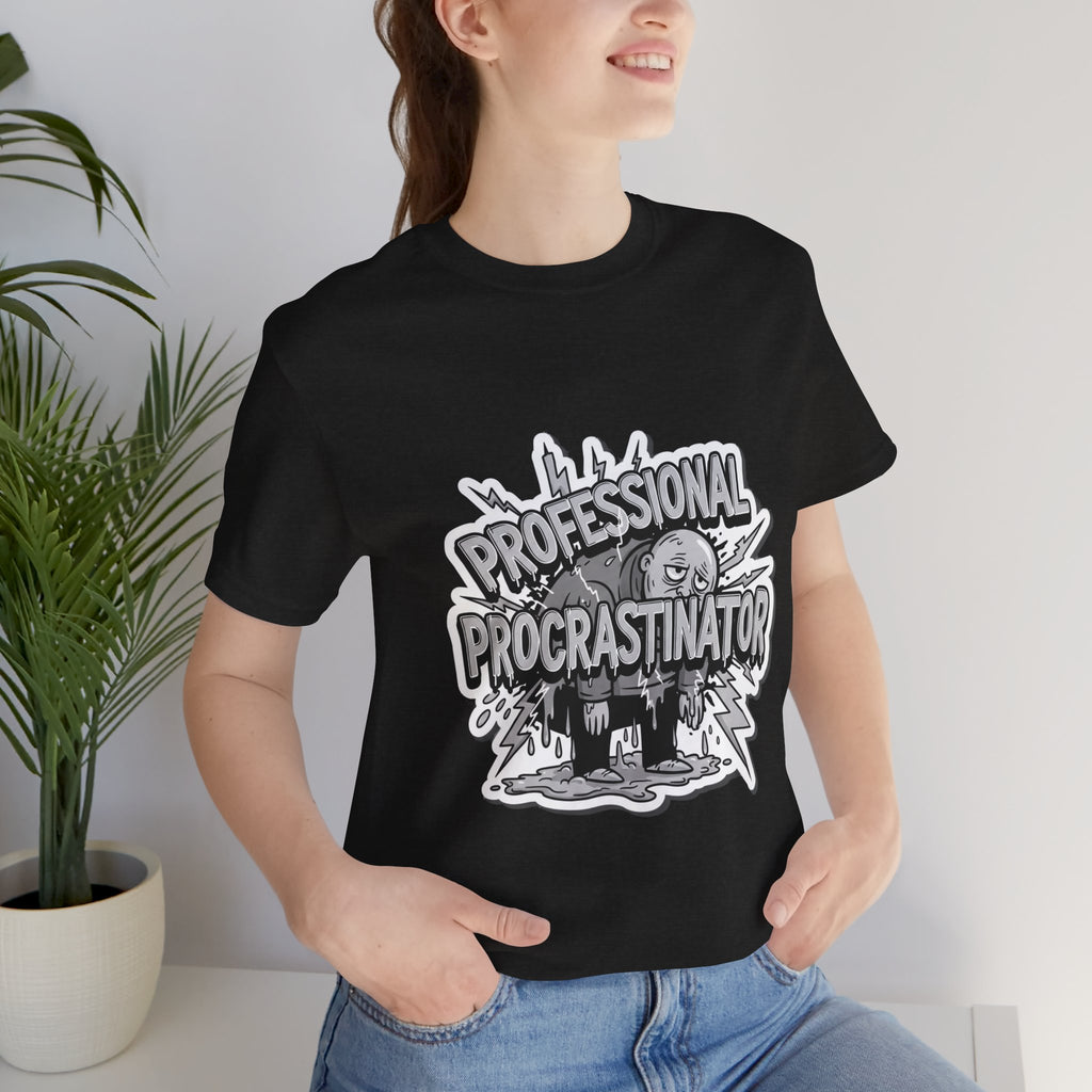 DIY Apparel | Professional Procrastinator T-Shirt — Funny Graphic Tee for Students & Office Workers