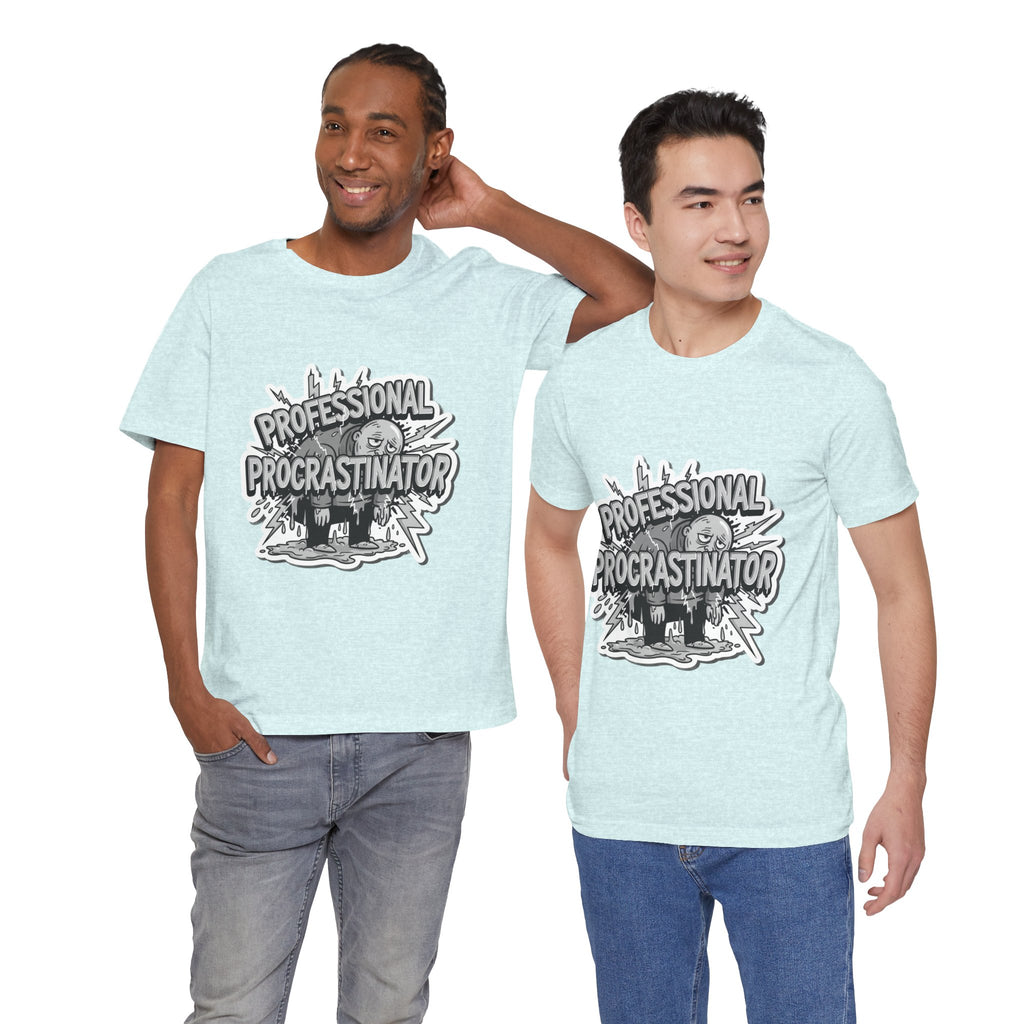 DIY Apparel | Professional Procrastinator T-Shirt — Funny Graphic Tee for Students & Office Workers