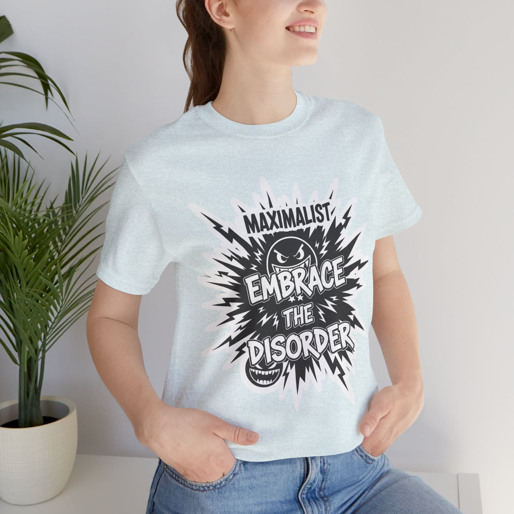 DIY Apparel | Embrace the Disorder T‑Shirt — Bold Maximalist Graphic Tee